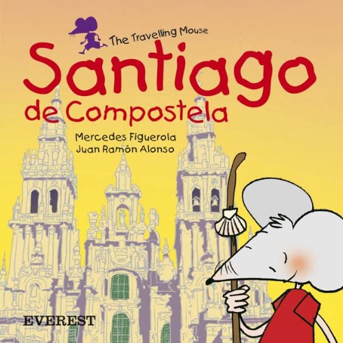 Imagen de archivo de Santiago de Compostela (El ratn viajero. Libros de cartn) a la venta por medimops