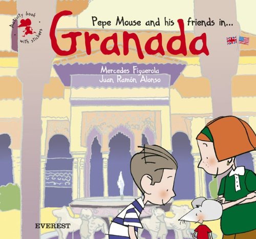 Stock image for Pepe Mouse and his friends in Granada. Activity book with stickers (El ratn viajero. Cuadernos de actividades) for sale by medimops