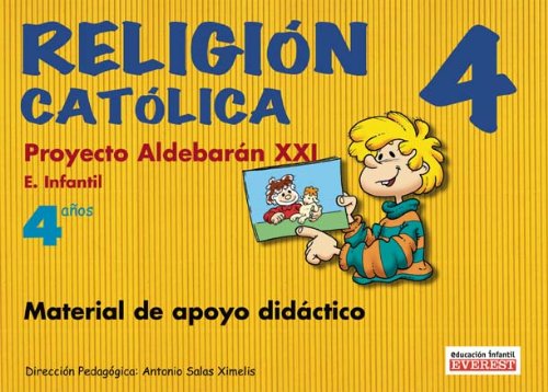 Beispielbild fr Religin Catlica 4 Aos. Proyecto Aldebarn Xxi. Material de Apoyo Didctico: Educacin Infantil. zum Verkauf von Hamelyn