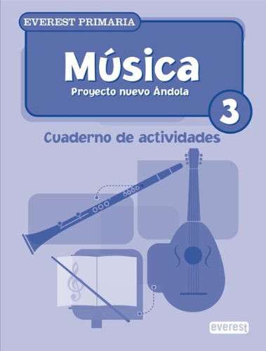 Imagen de archivo de (06).CUAD.MUSICA NUEVO ANDOLA 3.PRIMARIA Proyecto Nuevo Andola a la venta por Iridium_Books