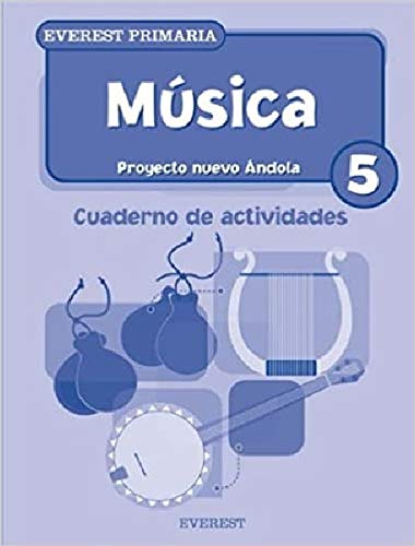 Imagen de archivo de (06).CUADERNO MUSICA 5O.PRIM.(NUEVO ANDOLA) Proyecto Nuevo Andola a la venta por Iridium_Books