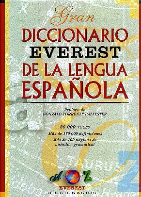 Gran Diccionario Everest de la lengua espaÃ±ola (Spanish Edition) (9788424110161) by Equipo LexicogrÃ¡fico Everest