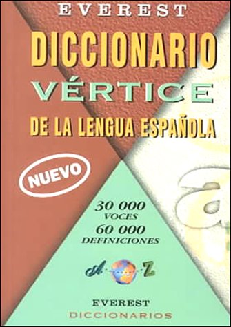 Diccionario VÃ©rtice de la lengua espaÃ±ola: 30000 Voces; 60000 Definiciones. (Spanish Edition) (9788424110253) by Unknown