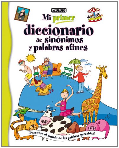 Stock image for Mi Primer Diccionario de Sinonimos y Palabras Afines for sale by ThriftBooks-Dallas