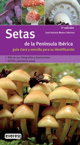 9788424115050: Setas de la Pennsula Ibrica: Gua clara y sencilla para su identificacin.