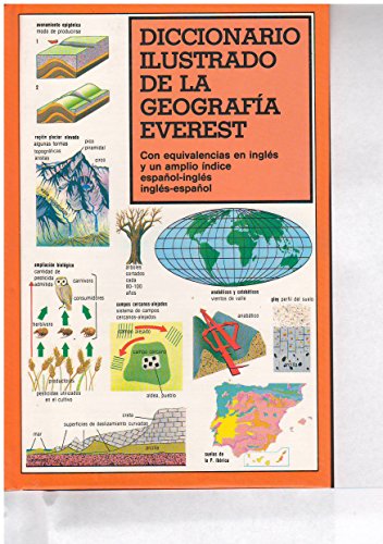 Stock image for Diccionario ilustrado de la geografa Everest: Con equivalencias en ingls y un amplio ndice espaol-ingls, ingls-espaol. (Diccionarios especializados) for sale by medimops