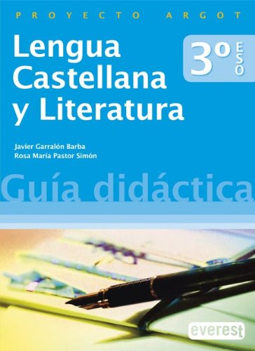 Lengua castellana y literatura 3.º ESO. Guía didáctica - Garralón Barba Javier, Pastor Simón Rosa María, Herrero Guardia Mónica