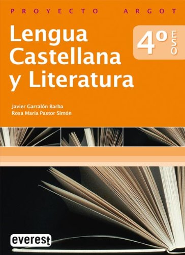 Imagen de archivo de Lengua castellana y literatura 4. ESO. Proyecto Argot a la venta por Iridium_Books
