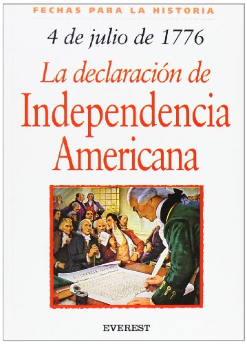 Imagen de archivo de 4 de julio de 1776: la declaracin de Independencia Americana a la venta por Better World Books