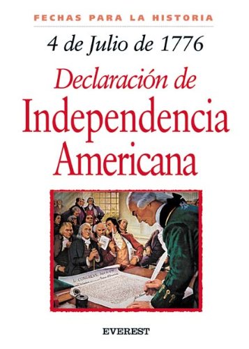 Stock image for 4 de Julio de 1776: la Declaracin de Independencia Americana for sale by Hamelyn