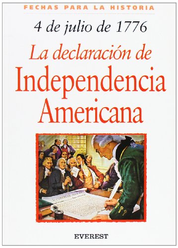 Stock image for 4 de julio de 1776: la declaracin de Independencia Americana for sale by Better World Books