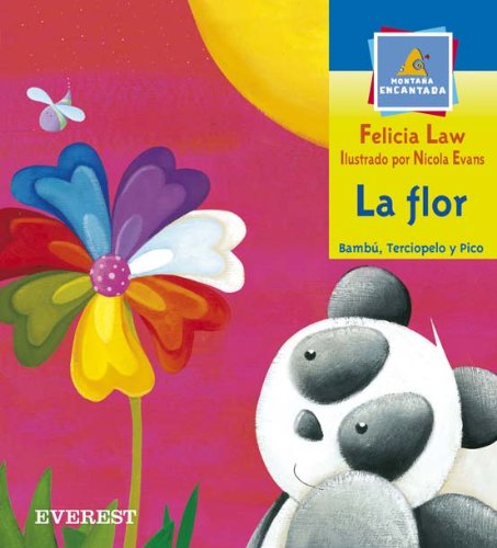 9788424116385: La Flor: Bambu, Terciopelo y Pico / Bamboo, Velvet & Beak: the Flower