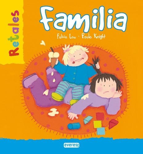 Familia (Retales) (Spanish Edition) (9788424116446) by Law Felicia