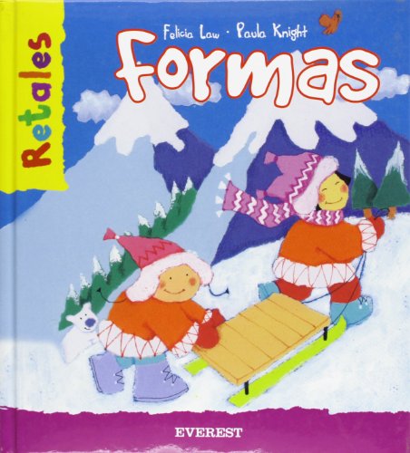 Formas (Retales) (Spanish Edition) (9788424116460) by Law Felicia