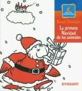 La primera Navidad de los animales (Montana Encantada/ Enchanted Mountain) (Spanish Edition) (9788424116750) by Debecker BenoÃ®t