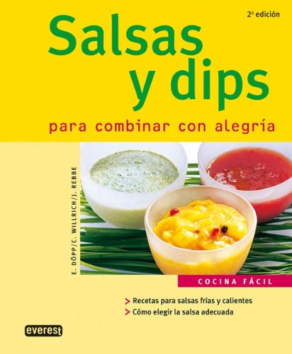 Stock image for Salsas y dips para combinar con alegra (Cocina fcil) for sale by medimops