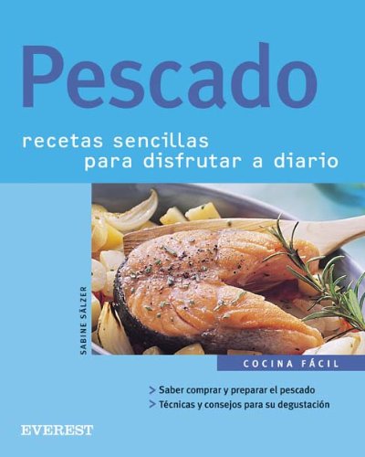 Beispielbild fr Pescado : Recetas Sencillas para Disfrutar a Diario zum Verkauf von Hamelyn