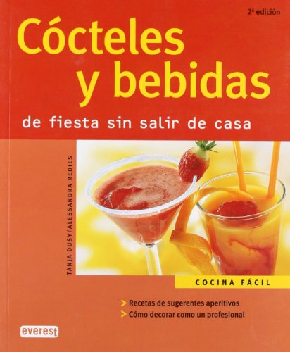 Stock image for Ccteles y bebidas. De fiesta sin salir de casa for sale by Iridium_Books