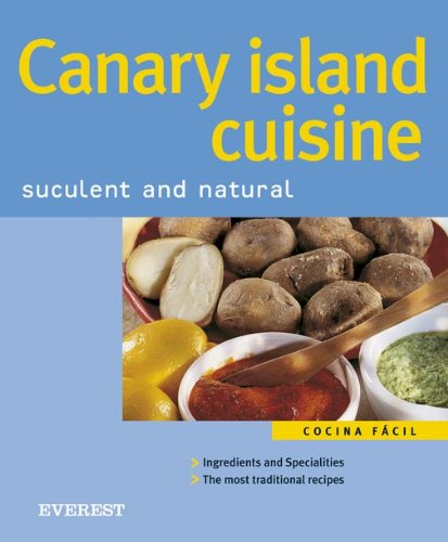 9788424117771: Canary island cuisine. Suculent and natural