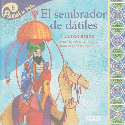 Beispielbild fr El sembrador de datiles / The Sower of Dates: Cuento Arabe / Arabic Tale (Panal Del Saber / Honeycomb Know) zum Verkauf von medimops