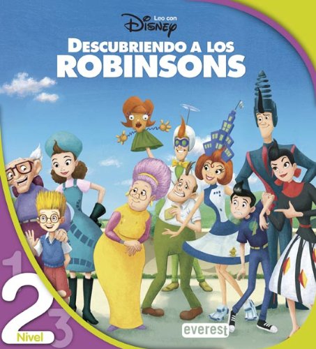 Descubriendo a los Robinsons. Lectura Nivel 2 (Leo con Disney) (Spanish Edition) (9788424118785) by Walt Disney Company