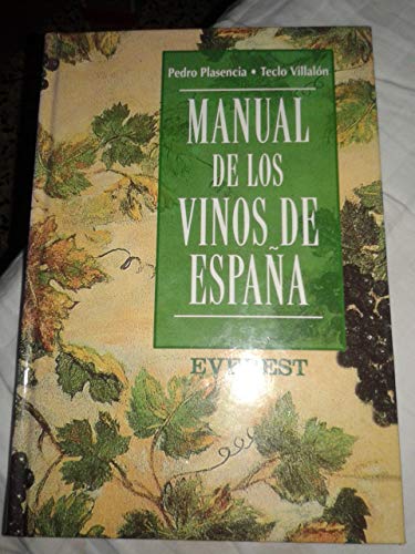 Manual de los vinos de EspaÃ±a (Spanish Edition) (9788424120269) by Pedro Plasencia; Teclo Villalon