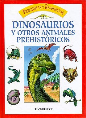 9788424120498: Dinosaurios y otros animales prehistricos (Enciclopedia preguntas y respuestas)