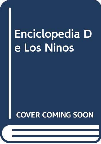 Stock image for Enciclopedia De Los Ninos (Spanish Edition) for sale by Better World Books: West