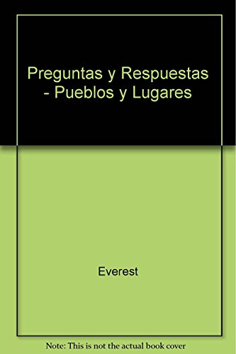 Pueblos y lugares (Enciclopedia preguntas y respuestas) (Spanish Edition) (9788424120863) by [???]