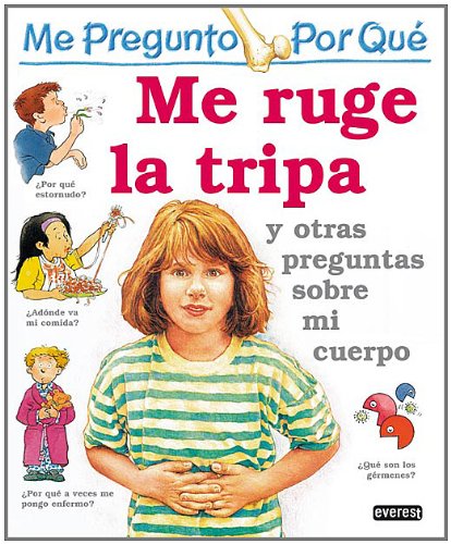 Beispielbild fr Me Pregunto por Qu: Me Ruge la Tripa y Otras Preguntas sobre Mi Cuerpo zum Verkauf von Hamelyn