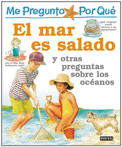 9788424121761: Me pregunto por qu: El mar es salado y otras preguntas sobre los ocanos (Enciclopedia "Me Pregunto Por Que) (Spanish Edition)