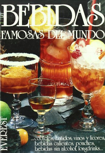 9788424122355: Bebidas famosas del mundo: ...ccteles, batidos, vinos y licores, bebidas calientes, ponches, bebidas sin alcohol, longdrinks...