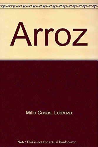 Imagen de archivo de Arroz - Millo Casas Lorenzo a la venta por Hamelyn
