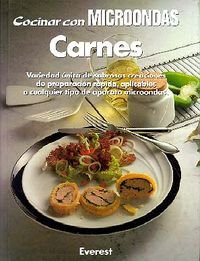 Beispielbild fr Carnes: Variedad nica de Sabrosas Creaciones de Preparacin Rpida, Aplicables a Cualquier Tipo de Aparato Microondas. zum Verkauf von Hamelyn