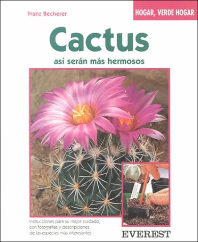 9788424124847: Cactus, Asi Seran Mas Hermosos