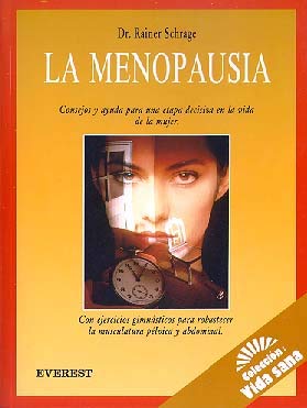 Beispielbild fr La Menopausia: Consejos y Ayuda para Una Etapa Decisiva en la Vida de la Mujer. con Ejercicios Gimnsticos para Robustecer la Musculatura Plvica y Abdominal. zum Verkauf von Hamelyn