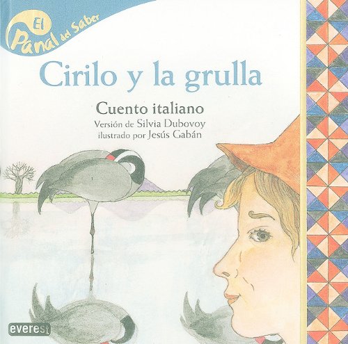 Stock image for Cirilo y la grulla / Cyril and the Crane (Panal Del Saber / Honeycomb Know) for sale by medimops
