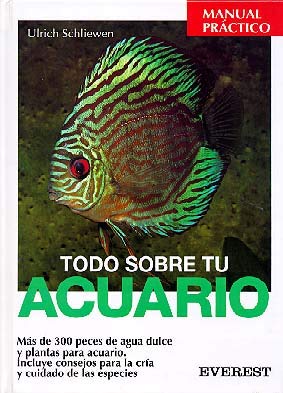 Beispielbild fr Todo sobre tu acuario (Manuales prcticos) zum Verkauf von medimops