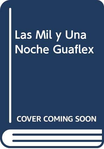 9788424127039: Las Mil y Una Noche Guaflex (Spanish Edition)