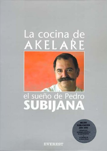 9788424128005: La cocina de Akelare. El sueo de Pedro Subijana (Cocina de autor)