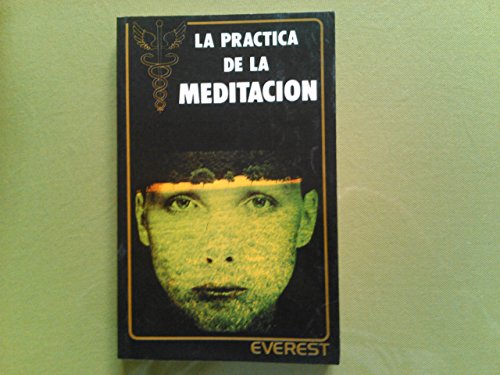 9788424128548: La Practica de La Meditacion (Spanish Edition)