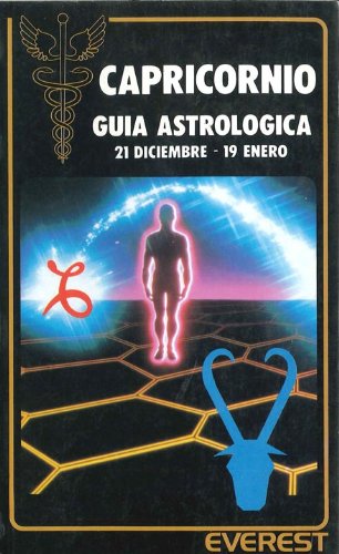 Stock image for Capricornio 21 diciembre - 19 enero: Gua astrolgica. (Caduceo) for sale by medimops