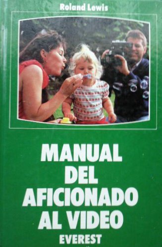 Imagen de archivo de Manual Del Aficionado Al Video a la venta por Hamelyn