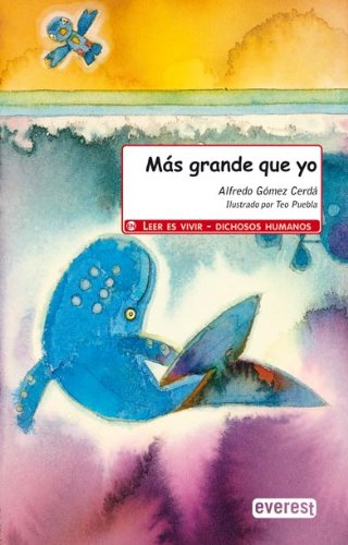 9788424129460: Ms grande que yo (Leer es vivir / Dichosos humanos)