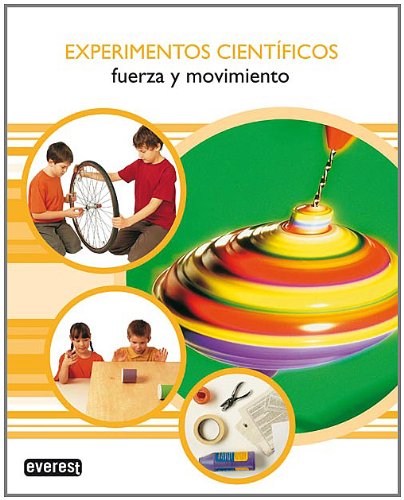 Stock image for Experimentos Cientficos. Fuerza y movimiento (Experimentos Cientificos) (Spanish Edition) for sale by Irish Booksellers