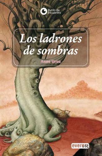 Los ladrones de sombras (Las Cronicas De Cronos) (Spanish Edition) (9788424129873) by Ursu Anne