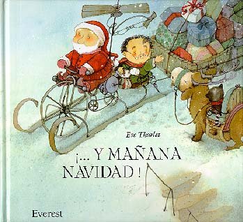 Â¡...Y MaÃ±ana Navidad! (Estrella) (Spanish Edition) (9788424132804) by Tharlet Eve