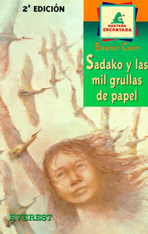 Beispielbild fr Sadako y las Mil Grullas de papel (Monta?a encantada) (Spanish Edition) zum Verkauf von SecondSale