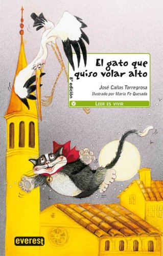 Beispielbild fr El Gato Que Quiso Volar Alto: zum Verkauf von Hamelyn