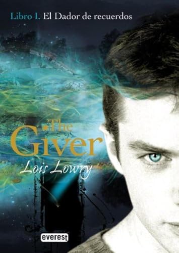 El Dador de Recuerdos. Libro I. The Giver - Lois Lowry